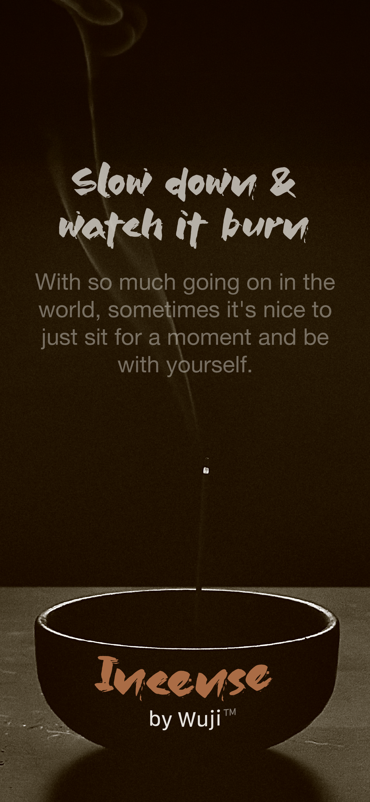 An incense stick burning down as a timer in Wuji Incense